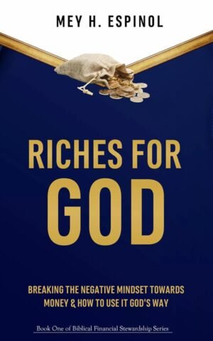 Riches for God - Biblical Financial Stewardship 1